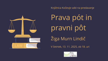 Predavanje: Prava pót in pravni pôt