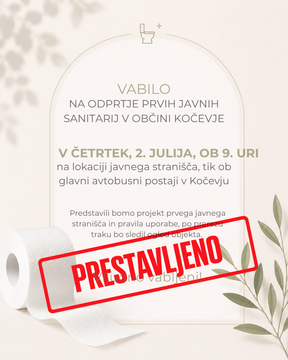 Grafično obvestilo o prestavitvi otvoritve prvih javnih sanitarij v Občini Kočevje.