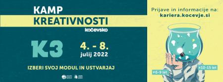 K3 Kamp kreativnosti Kočevsko 2022 